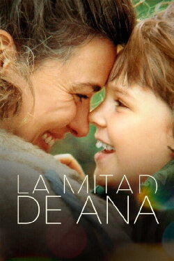 La mitad de Ana (2025) La mitad de Ana (2025)