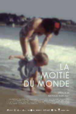 La moitié du monde (2023) La moitié du monde (2023)