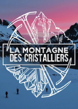 La Montagne des Cristalliers (2018)