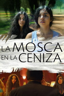 La mosca en la ceniza (2010) La mosca en la ceniza (2010)