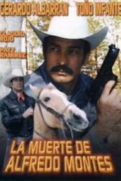 La muerte de Alfredo Montes (2001) La muerte de Alfredo Montes (2001)