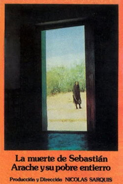La muerte de Sebastián Arache y su pobre entierro (1974) La muerte de Sebastián Arache y su pobre entierro (1974)