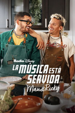 La música está servida: Mau y Ricky (2023) La música está servida: Mau y Ricky (2023)