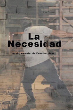 La necesidad (2018) La necesidad (2018)
