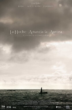 La Noche Anuncia La Aurora (2012) La Noche Anuncia La Aurora (2012)