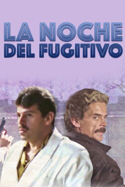 La noche del fugitivo (1991) La noche del fugitivo (1991)