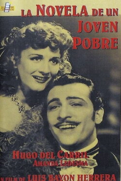 La novela de un joven pobre (1942) La novela de un joven pobre (1942)