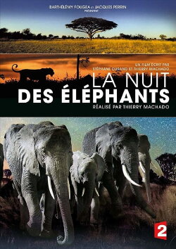 La Nuit des éléphants (2014) La Nuit des éléphants (2014)