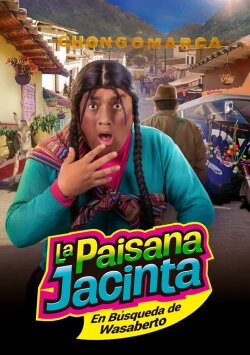La paisana Jacinta: En búsqueda de Wasaberto (2017) La paisana Jacinta: En búsqueda de Wasaberto (2017)