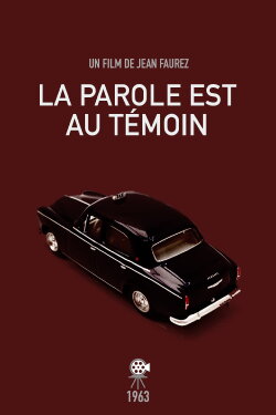 La parole est au témoin (1963) La parole est au témoin (1963)