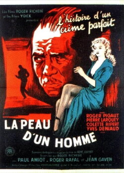 La Peau d’un homme (1951) La Peau d’un homme (1951)