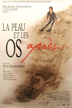 La peau et les os, après... (2006)