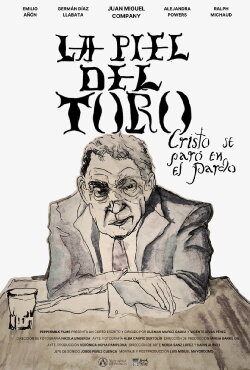La piel del toro. Cristo se paró en El Pardo (2024) La piel del toro. Cristo se paró en El Pardo (2024)