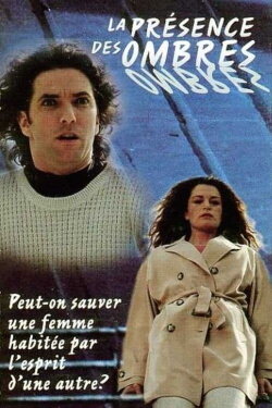 La présence des ombres (1995) La présence des ombres (1995)