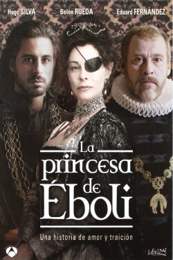 La princesa de Éboli (2010) La princesa de Éboli (2010)