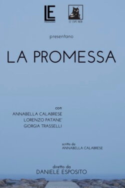 La Promessa (2018) La Promessa (2018)