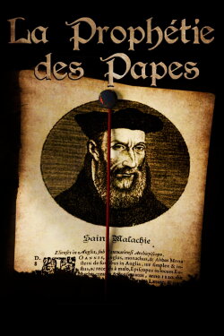 La Prophétie des papes (2014) La Prophétie des papes (2014)