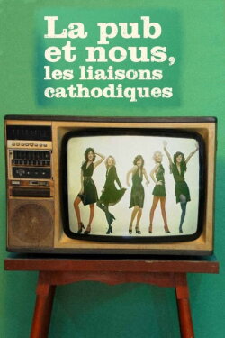 La Pub et Nous - Les Liaisons Cathodiques (2018) La Pub et Nous - Les Liaisons Cathodiques (2018)