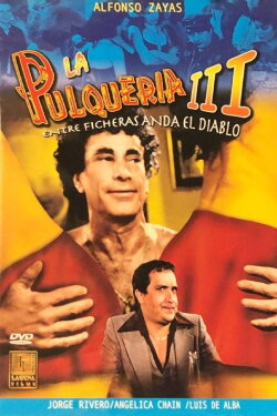 La pulquería 3: Entre ficheras anda el diablo (1984) La pulquería 3: Entre ficheras anda el diablo (1984)