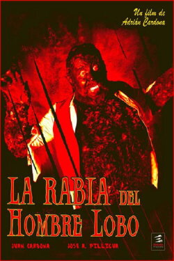 La Rabia del Hombre-Lobo (2007) La Rabia del Hombre-Lobo (2007)