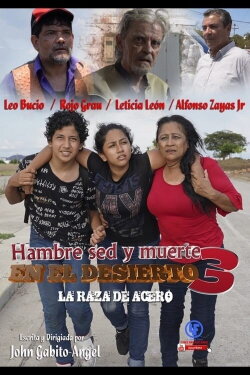La Raza de acero 3 Hambre sed y muerte en el desierto (2020) La Raza de acero 3 Hambre sed y muerte en el desierto (2020)