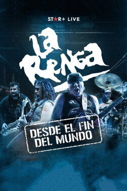 La Renga: Desde el fin del mundo (2023)