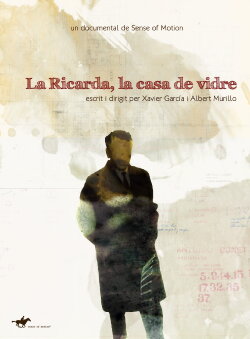 La Ricarda, la casa de vidre (2014) La Ricarda, la casa de vidre (2014)