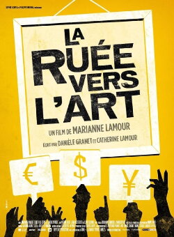 La ruée vers l'art (2013) La ruée vers l'art (2013)