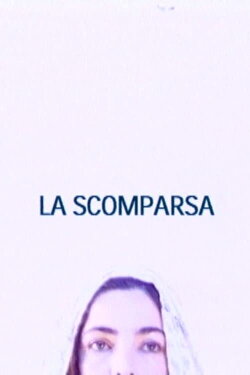 La Scomparsa (2000) La Scomparsa (2000)
