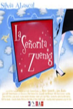 La señorita Zuenig (2004) La señorita Zuenig (2004)
