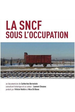 La SNCF sous l'Occupation (2019) La SNCF sous l'Occupation (2019)