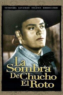La sombra de Chucho el Roto (1945) La sombra de Chucho el Roto (1945)