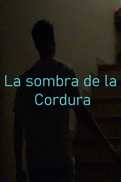La sombra de la Cordura (2023) La sombra de la Cordura (2023)