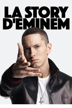 La Story d'Eminem (2017) La Story d'Eminem (2017)