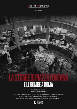 La strage di Piazza Fontana e le bombe a Roma (2019) La strage di Piazza Fontana e le bombe a Roma (2019)