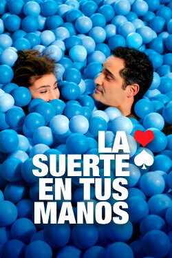 La Suerte en tus Manos (2012) La Suerte en tus Manos (2012)