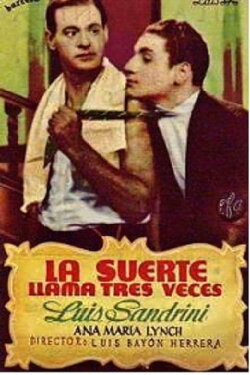 La suerte llama tres veces (1943) La suerte llama tres veces (1943)