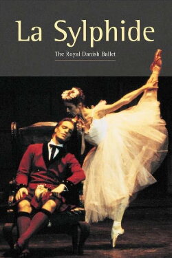 La Sylphide - The Royal Danish Ballet (1988) La Sylphide - The Royal Danish Ballet (1988)