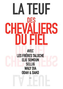La Teuf Des Chevaliers Du Fiel 2019 (2019) La Teuf Des Chevaliers Du Fiel 2019 (2019)