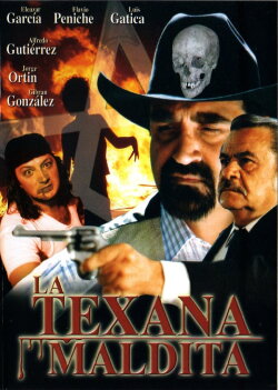 La Texana Maldita (2000) La Texana Maldita (2000)