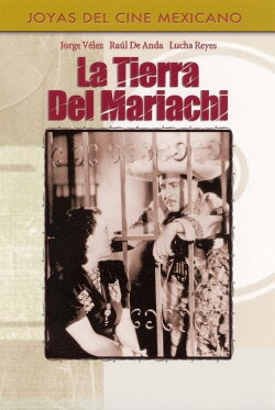 La tierra del mariachi (1938) La tierra del mariachi (1938)