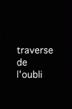 La Traverse de l'oubli (2001)