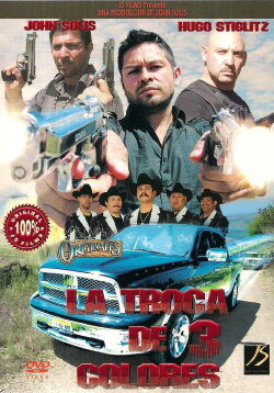 La Troca De 3 Colores (2010) La Troca De 3 Colores (2010)