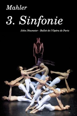 La Troisième Symphonie de Gustav Mahler (2013) La Troisième Symphonie de Gustav Mahler (2013)