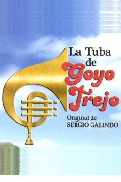 La Tuba de Goyo Trejo (1985) La Tuba de Goyo Trejo (1985)