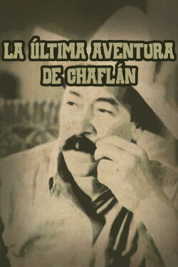 La última aventura de Chaflán (1942) La última aventura de Chaflán (1942)