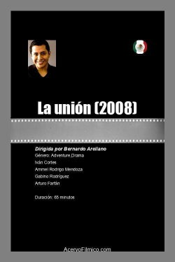La unión (2008) La unión (2008)