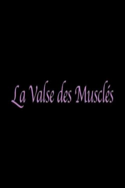 La valse des musclés (2008) La valse des musclés (2008)