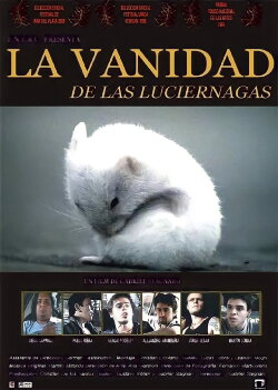 La vanidad de las luciérnagas (2006) La vanidad de las luciérnagas (2006)