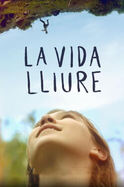 La vida lliure (2018)